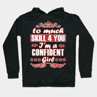 Girls' Power Women's Confident Gift Idea Hoodie